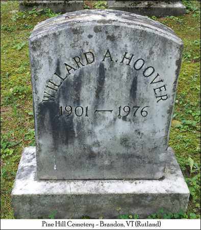 HOOVER, WILLARD A. - Rutland County, Vermont | WILLARD A. HOOVER - Vermont Gravestone Photos