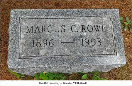 ROWE, MARCUS CHARLES - Rutland County, Vermont | MARCUS CHARLES ROWE - Vermont Gravestone Photos